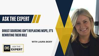 Direct Sourcing Isn’t Replacing MSPs, It’s Rewriting Their Role -  Laura Boby