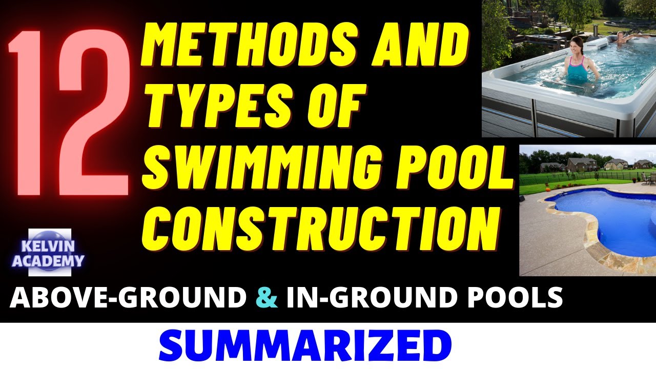 12 METHODS AND TYPES OF SWIMMING POOL CONSTRUCTION