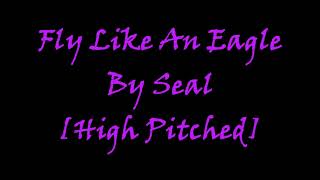 Fly Like An Eagle By Seal High Pitched