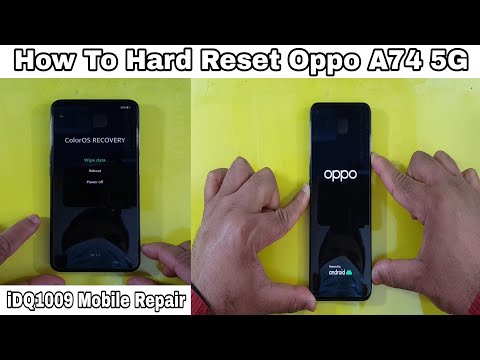 How To Hard Reset Oppo A74 5G 100% easy idq1009.official
