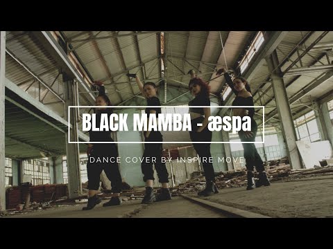 aespa 에스파  - 'Black Mamba' DANCE COVER by INSPIRE MOVE