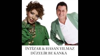 İntizar & Hasan Yılmaz - Düzelir Be Kanka ( official )
