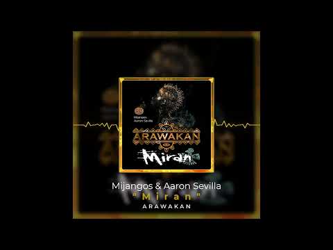 @AaronSevilla, Mijangos - Miran / Arawakan / Afro House