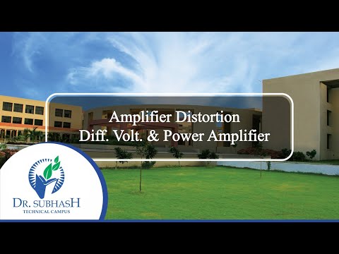 ECAC - Lecture -9 - Amplifier Distortion : Diff. Volt & Power Amplifier by Yogit Palan