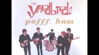The Yardbirds...Pafff bum!