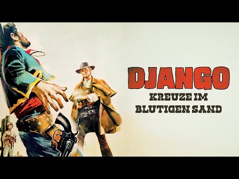 Django - Kreuze im blutigen Sand (1967) [Western] ⭐️ Ein Spiel um Gold und Rache | Ganzer Film
