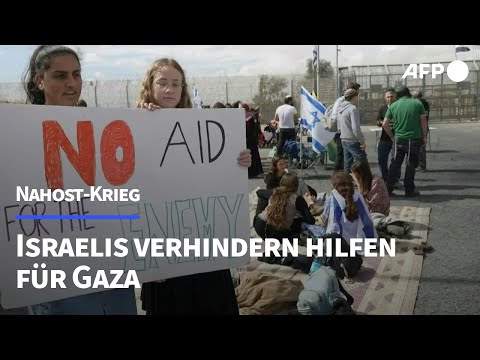 Diese Israelis blockieren Hilfslieferungen für Gaza | AFP