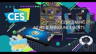 CES 2023 Gaming Announcements - Game Time ep 17