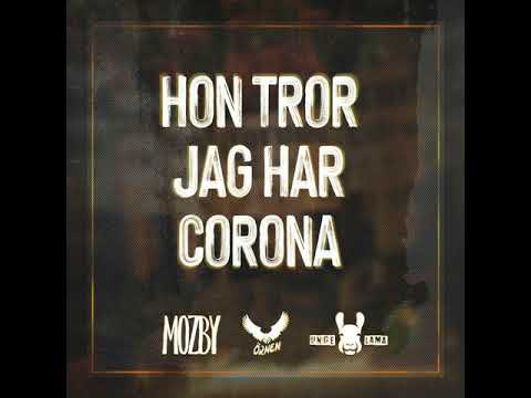 Mozby, Örnen - Hon tror jag har Corona (BASS BOOSTED)