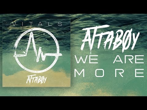 Attaboy - We Are More (Official)