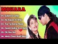 MOHRA SUNIL SHETTY MOHRA MOVIE ALL SONGS MOHRA MOVIE NONSTOP FULL SONGS JUKEBOX MUSICAL ADDA