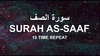 Download lagu SURAH AS-SAAF |10 times repeat  سورة الصف mp3