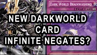 WAIT THE NEW DARKWORLD CARD ISNT ONCE PER TURN? INFINITE NEGATES? TOO GOOD?
