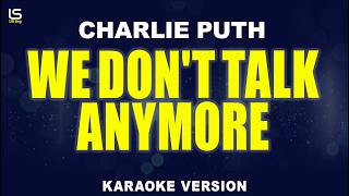 Download lagu Charlie Puth ft. Selena Gomez - We Don't Talk Anymore  | Karaoke Version | Lyrics | Instrumental mp3