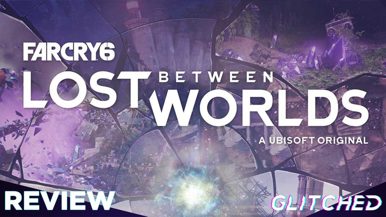 Far Cry 6: Lost Between Worlds Review - Is it any good?