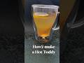 How to make a Hot Toddy #shorts #recipe