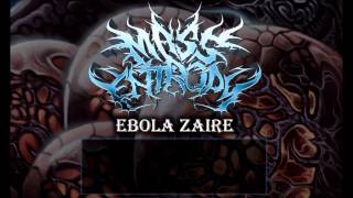 Mass Entropy- Ebola Zaire ft. Ethan of A Future Corrupt(Lyric Video)