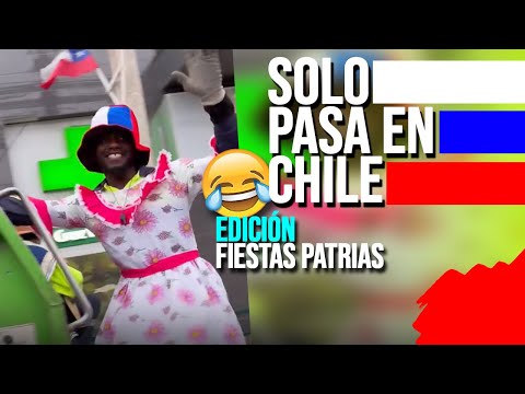 Solo pasa en Chile 190 (EDICION FIESTAS PATRIAS) | Elchileno2.0