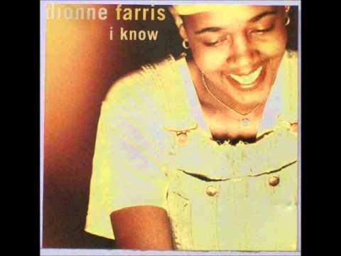 Dionne Farris - I Know