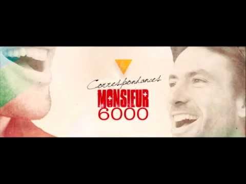 Monsieur 6000 // Correspondances // full album