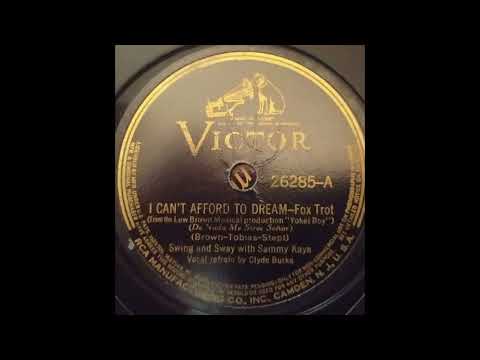 Swing And Sway With Sammy Kaye – I Can't Afford To Dream (1939)