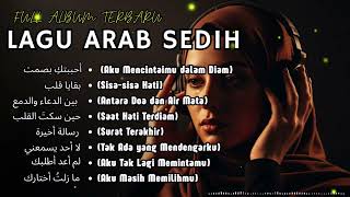Download lagu 💔✨ Full Album Lagu Arab Sedih Patah Hati 2026 | Arabic Sad Songs Playlist mp3