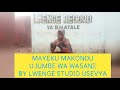 MAYIKU MAKONDU UJUMBE WA WASANII BY LWENGE STUDIO