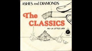 The Classics - Ashes And Diamonds