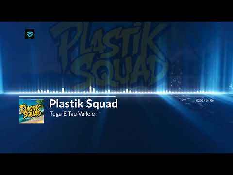 Plastik Squad🤠Tuga E Tau Vailele (Cover)