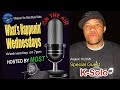 What's Happenin' Wednesdays -  K-Solo Interview