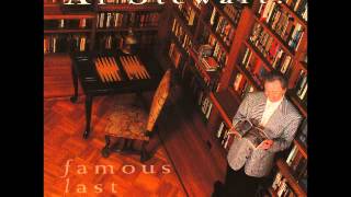 Al Stewart - Feel Like (from &quot;Famous Last Words&quot; - 1993)