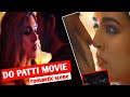 Do Patti Movie Romantic Scene Dopatti Kritisanon Kajol Shaheersheikh Netflix Clock Review