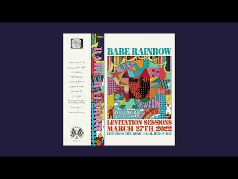 Babe Rainbow - Levitation Sessions (Full Album)