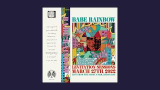 Babe Rainbow - Levitation Sessions (Full Album)