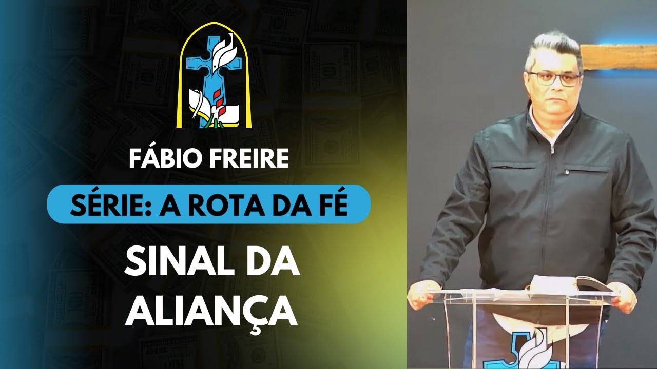 Fábio Freire - A Rota da Fé: Sinal da Aliança (25-08-2024)