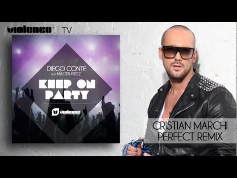 Diego Conte feat. Master freez - Keep On Party (Cristian Marchi Perfect Remix) (PREVIEW)