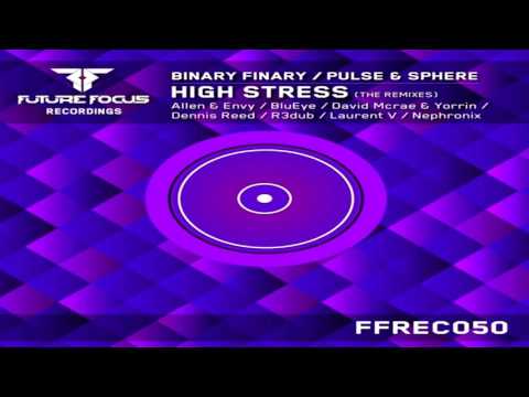 Binary Finary / Pulse & Sphere - High Stress (BluEye Remix) 2013
