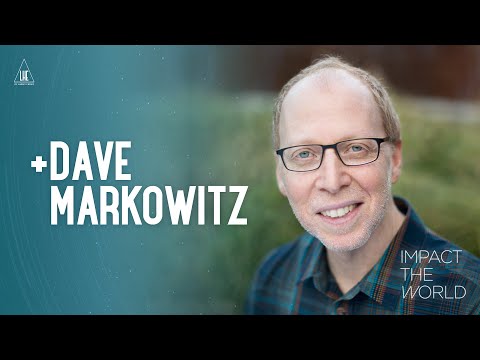 Impact the World - Dave Markowitz: Empaths & Intuitive Guidance