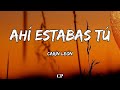 Carin Leon - Ahí Estabas Tú (LETRAS)
