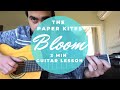 The Paper Kites Bloom Guitar Lesson 2min