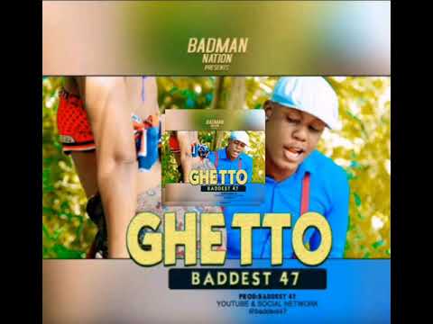 Baddest 47- Gheto Official Video (3/01/2020)