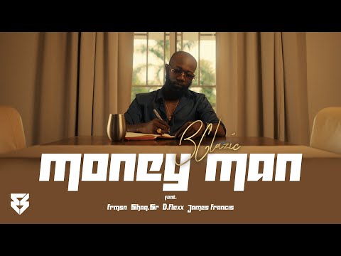 BClazic - Money Man ft. FRMSN, Shaq.Sr, D.Flexx & James Francis