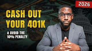 Every Way to Take Money Out of Your 401k Before 59½ (Penalty FREE)