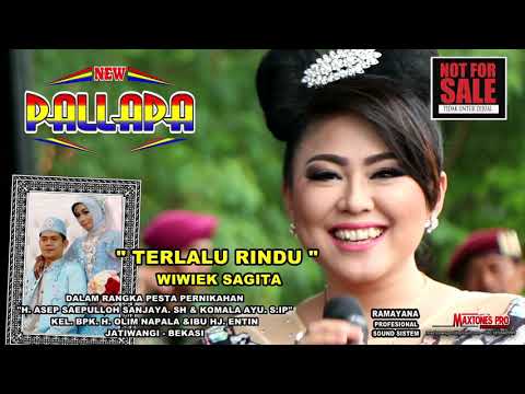TERLALU RINDU - WIWIK SAGITA NEW PALLAPA TARIKKKK SISSS