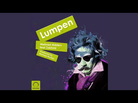 Hidden ft Zakhmi - Lumpen