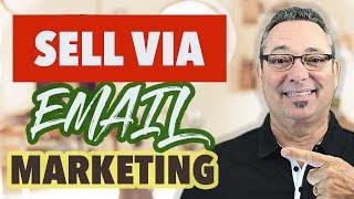 Top 7 Ways to Sell via Email Marketing - JR Fisher