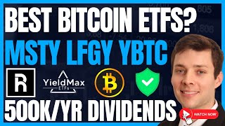 LFGY MSTY Or YBTC? (High Yield Dividend Investing With Yieldmax & Roundhill) #Saylor #MSTR #FIRE