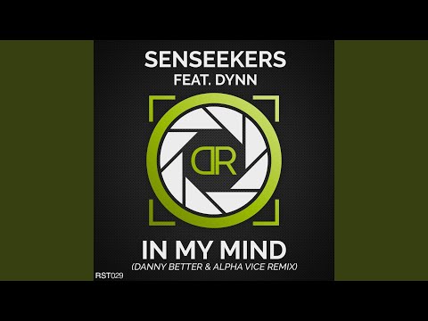 In My Mind (feat. DYNN) (Danny Better & Alpha Vice Remix Edit)