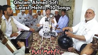 Ghulam Ahmad Sofi Latest Mehfil - 10 Songs  Full K