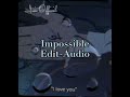 Impossible (James Arthur)- Edit Audio